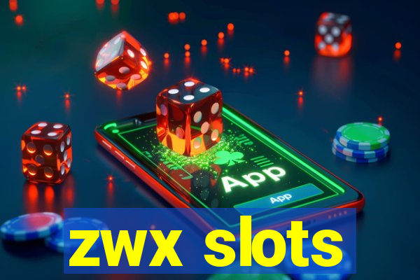 zwx slots